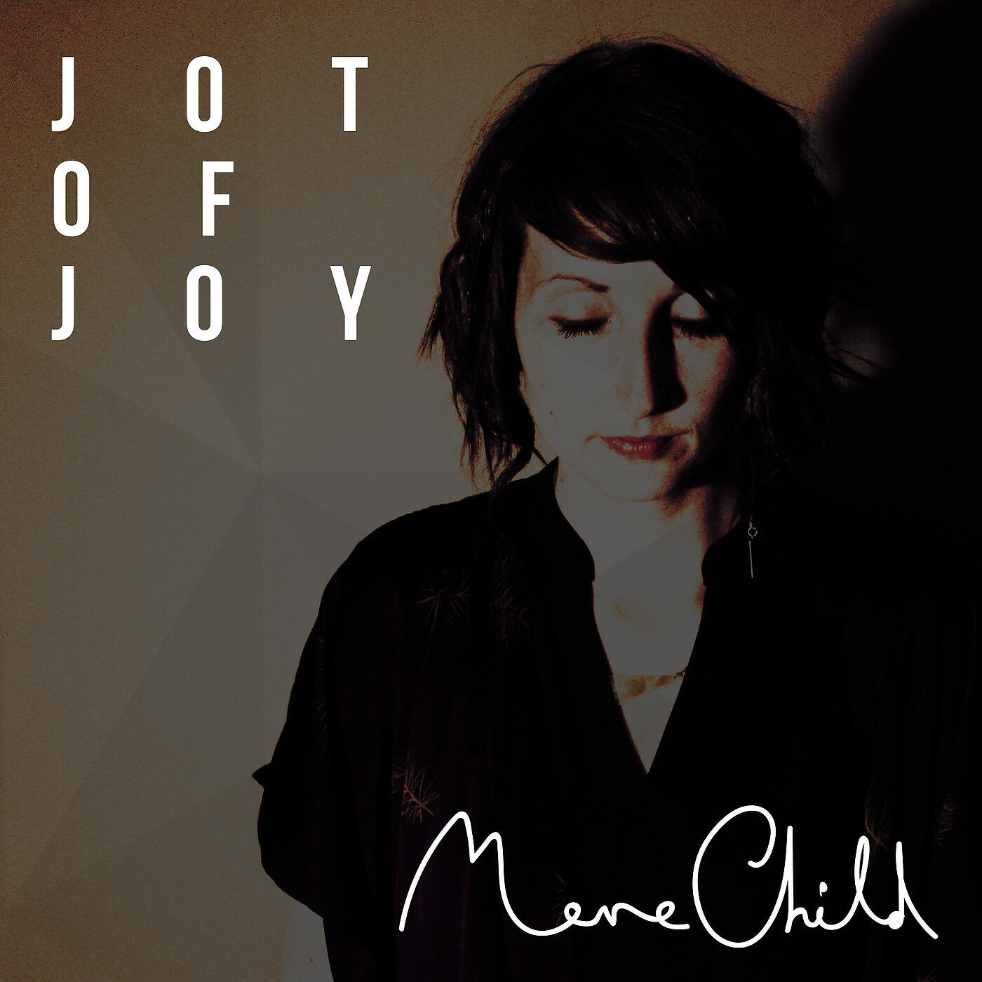 Mere Child - Jot of Joy