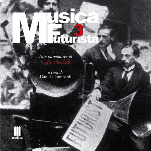 Daniele Lombardi - Marcia futurista per un dramma orientale (Lustratura di Francesco B. Pratella)