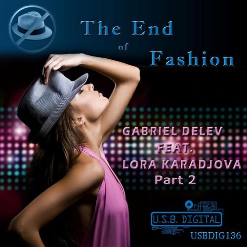 Gabriel Delev - The End of Fashion (Kokal Remix)