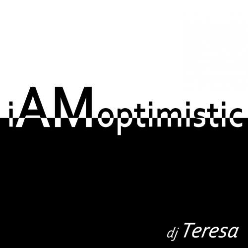 DJ Teresa - I Am Optimistic (Kriss Dek Remix)