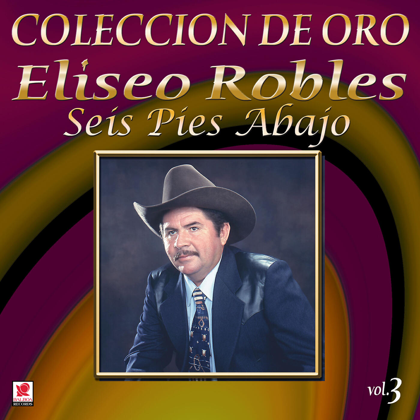 Eliseo Robles y los Bárbaros del Norte - Seis Pies Abajo