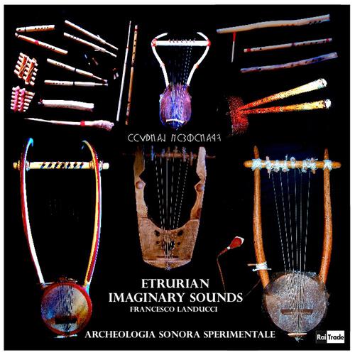 Francesco Landucci / Archeologia Sonora Sperimentale - Hermes Lyra