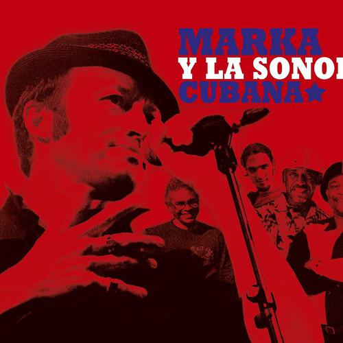 Постер альбома Marka y la Sonora Cubana