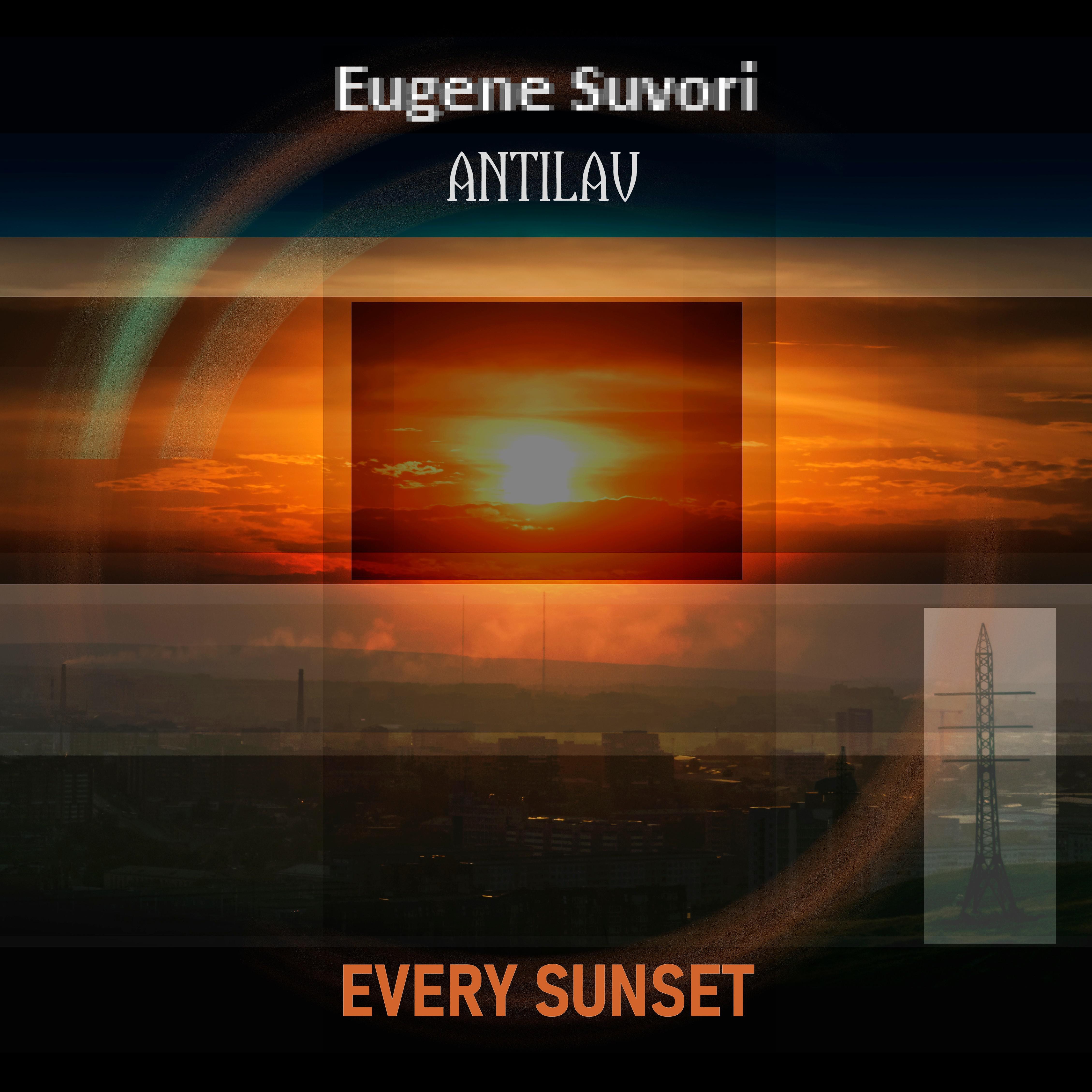 Постер альбома Every Sunset (feat. Antilav)