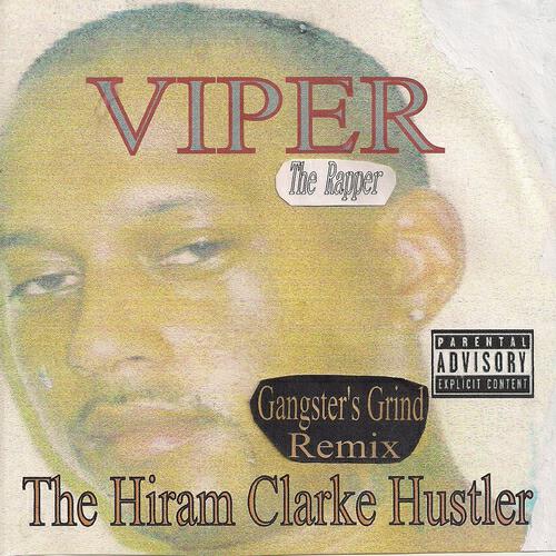 Viper The Rapper - Maybe One Day She'll See Me Again (Gangster's Grind Remix)