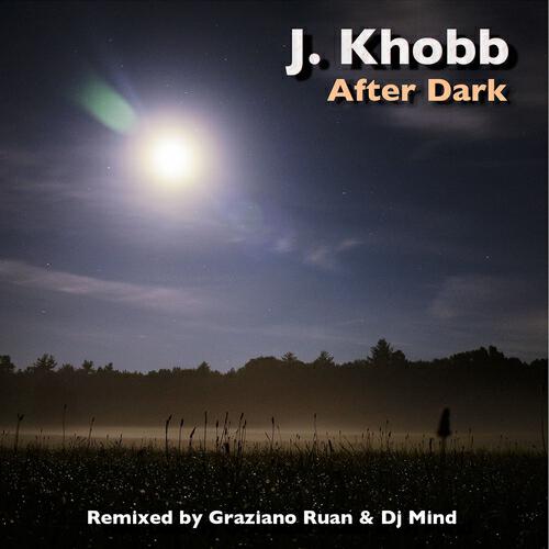 J. Khobb - After Dark (Dj Mind Remix)