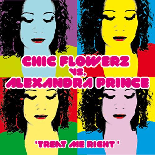 Chic Flowerz - Treat Me Right (Original Mix Edit)