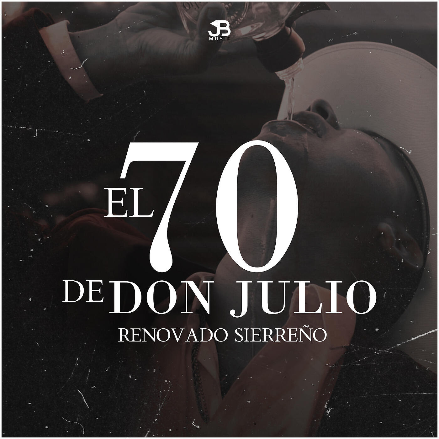 Renovado Sierreño - El 70 de Don Julio
