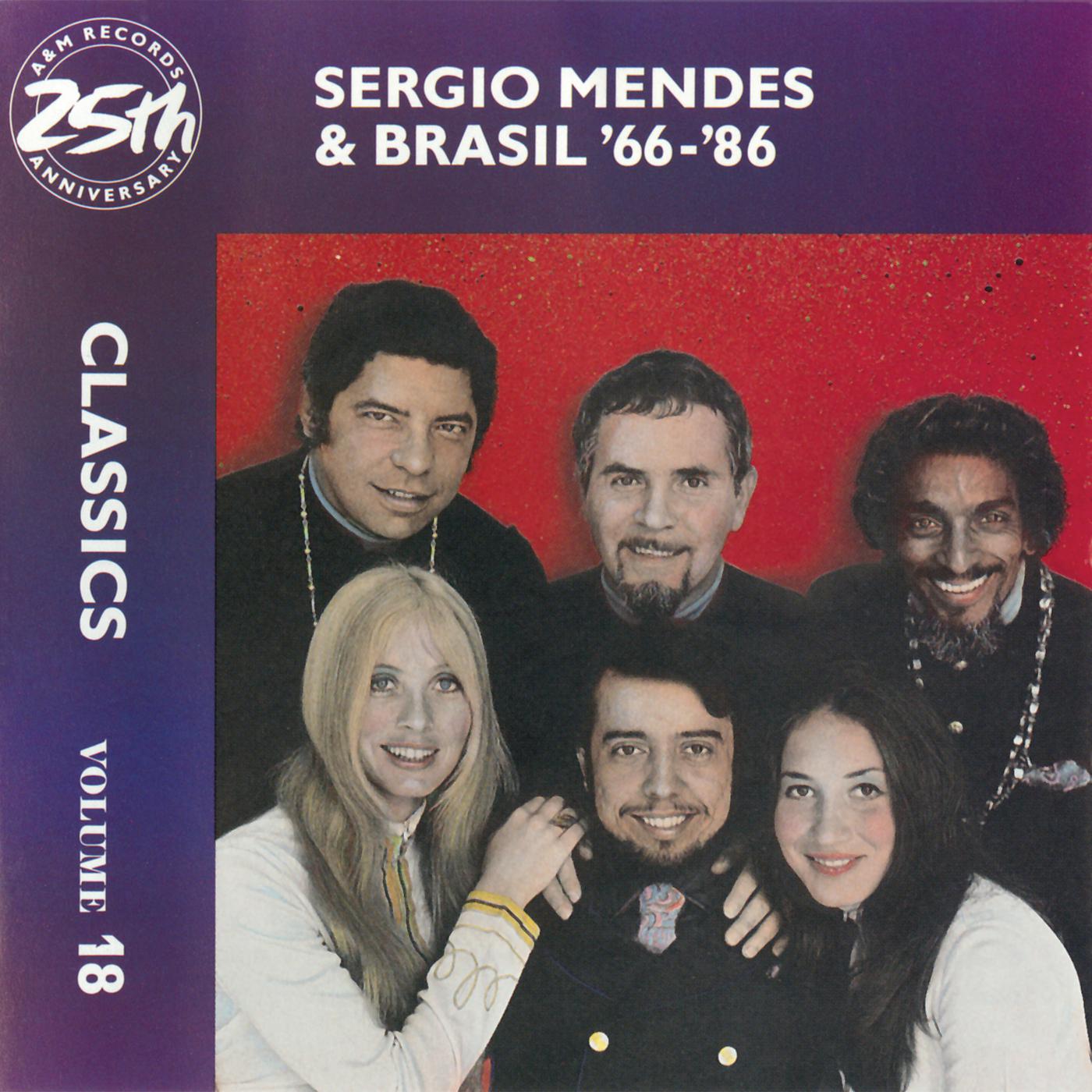Постер альбома Sergio Mendes & Brasil ’66-86: Classics Volume 18