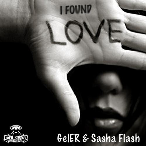 GelER and Sasha Flash - I Found Love (Phasen's Club Dub Mix)