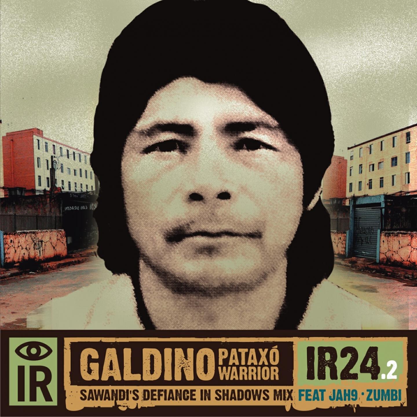 Indigenous Resistance - Galdino: Pataxo Warrior (Sawandi's Defiance In the Shadows Dub Mix)