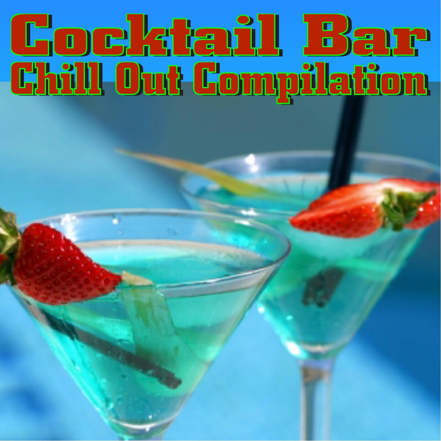 Постер альбома Cocktail Bar Chill Out Compilation