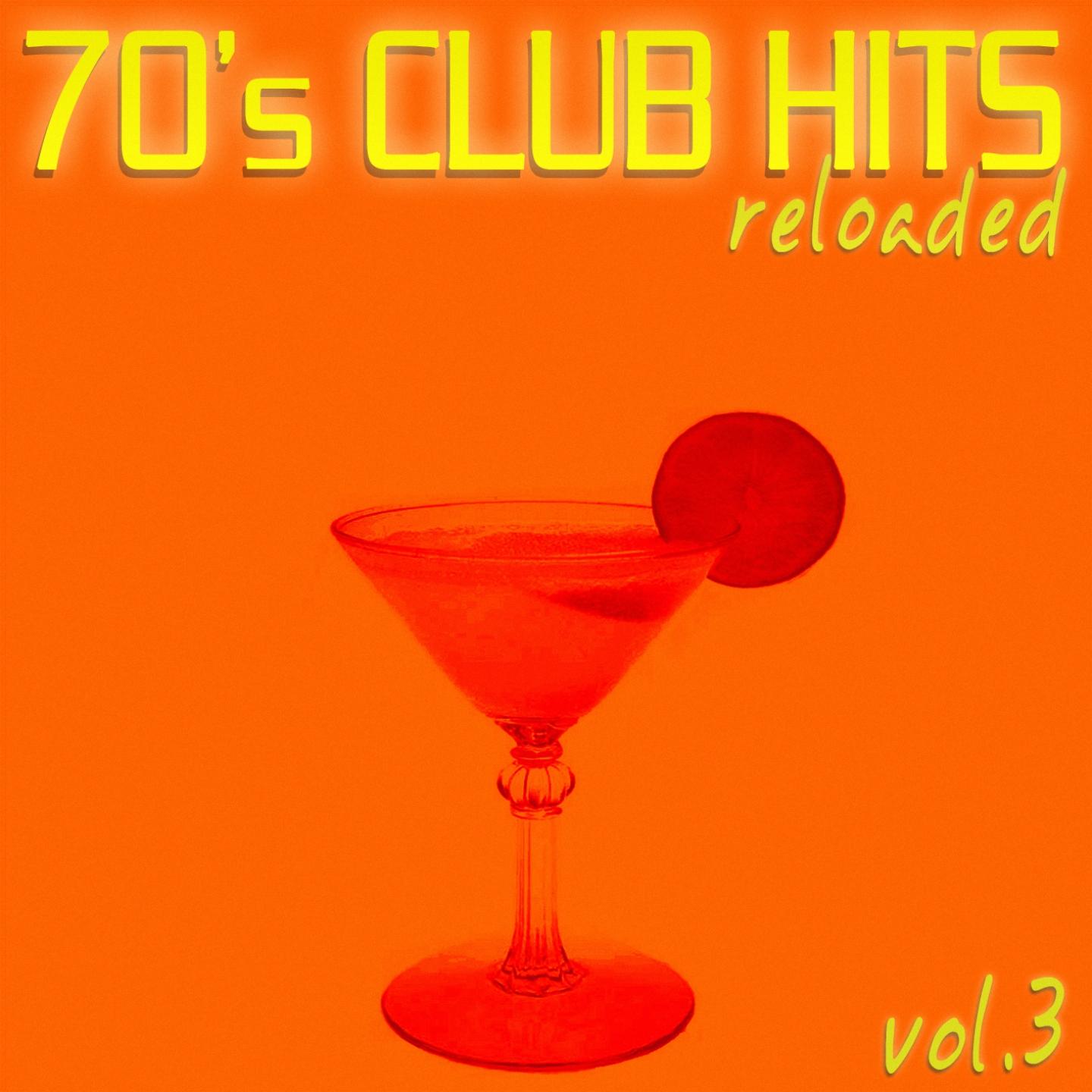Постер альбома 70's Club Hits Reloaded, Vol.3