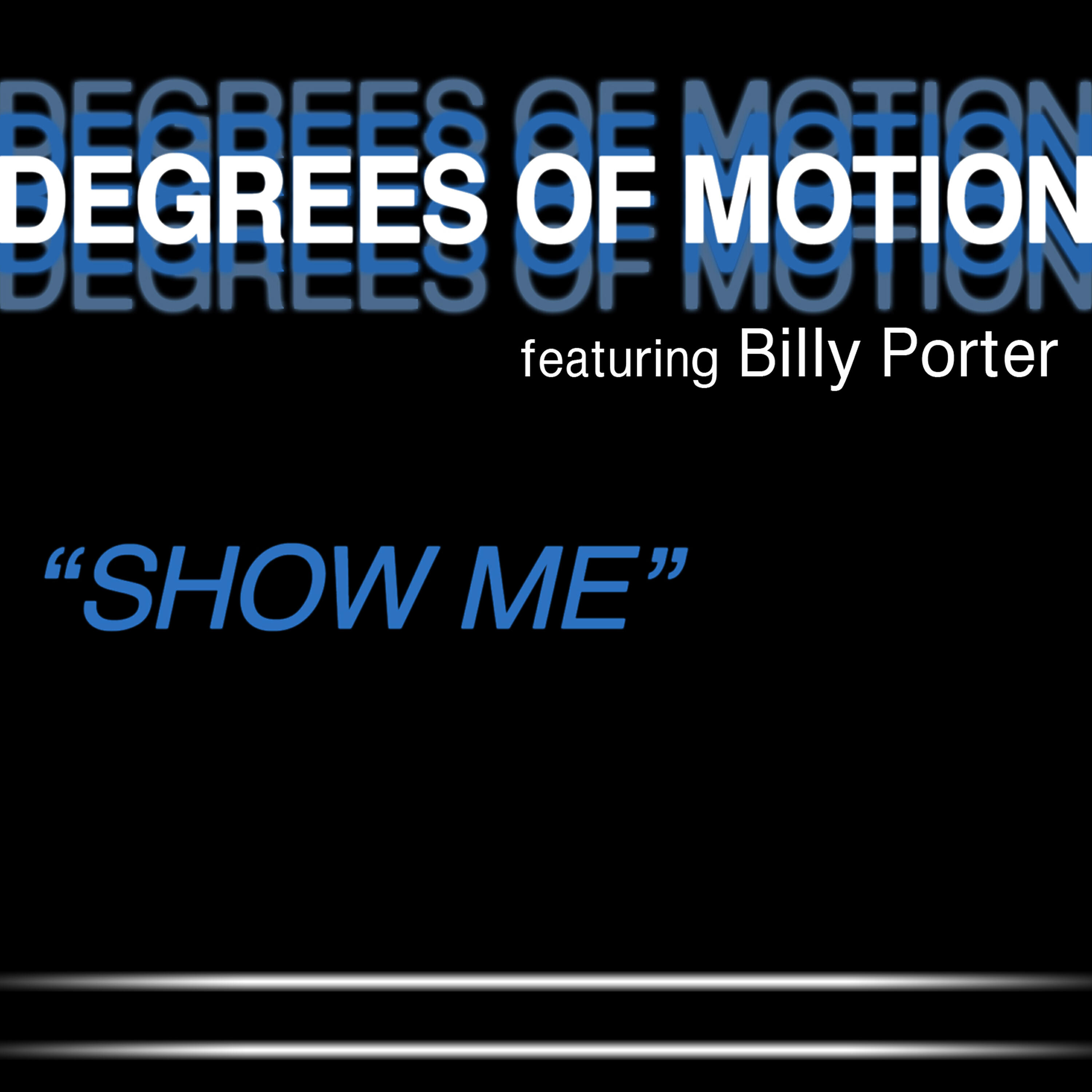 Degrees Of Motion - Show Me (Kosca Club Mix)