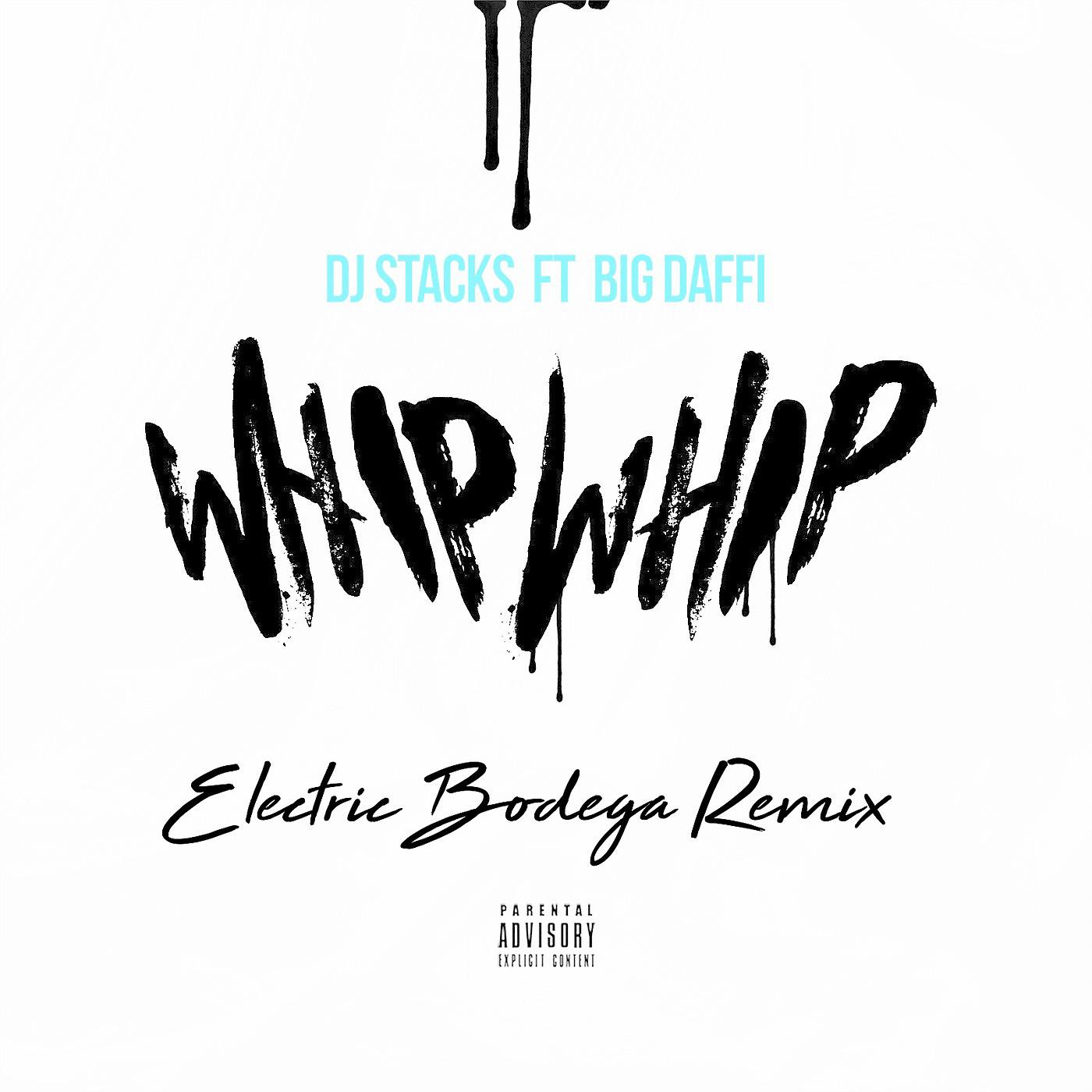 Постер альбома Whip Whip (Remix) [feat. Big Daffi & Electric Bodega]