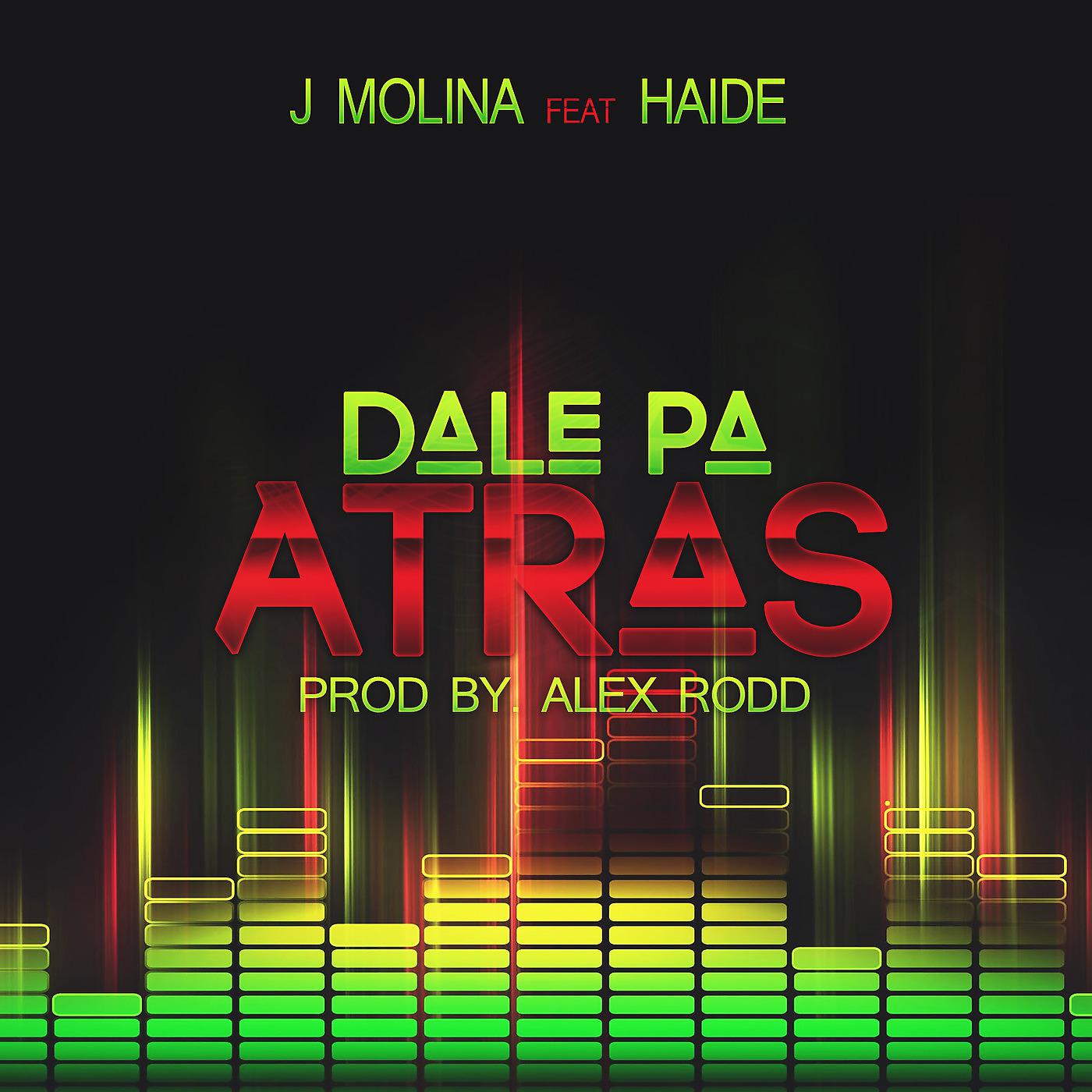 Постер альбома Dale Pa Atras