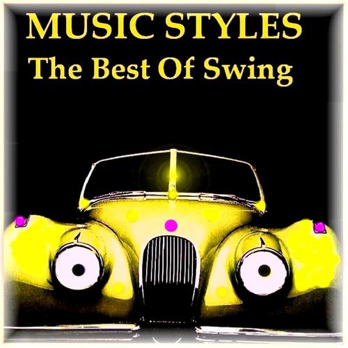 Постер альбома Music Styles (Best of Swing)