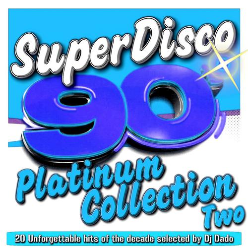 Постер альбома Superdisco 90's - Platinum Collection Two