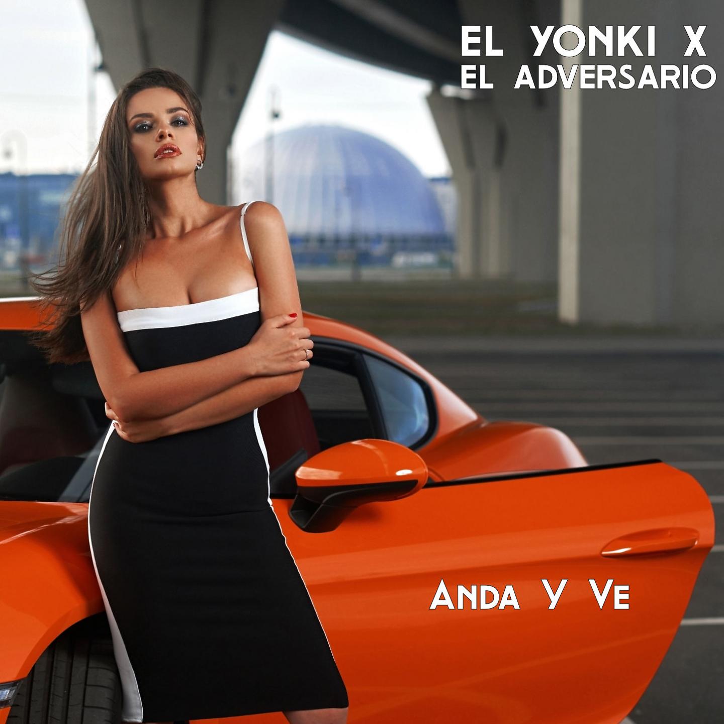 Постер альбома Anda y Ve