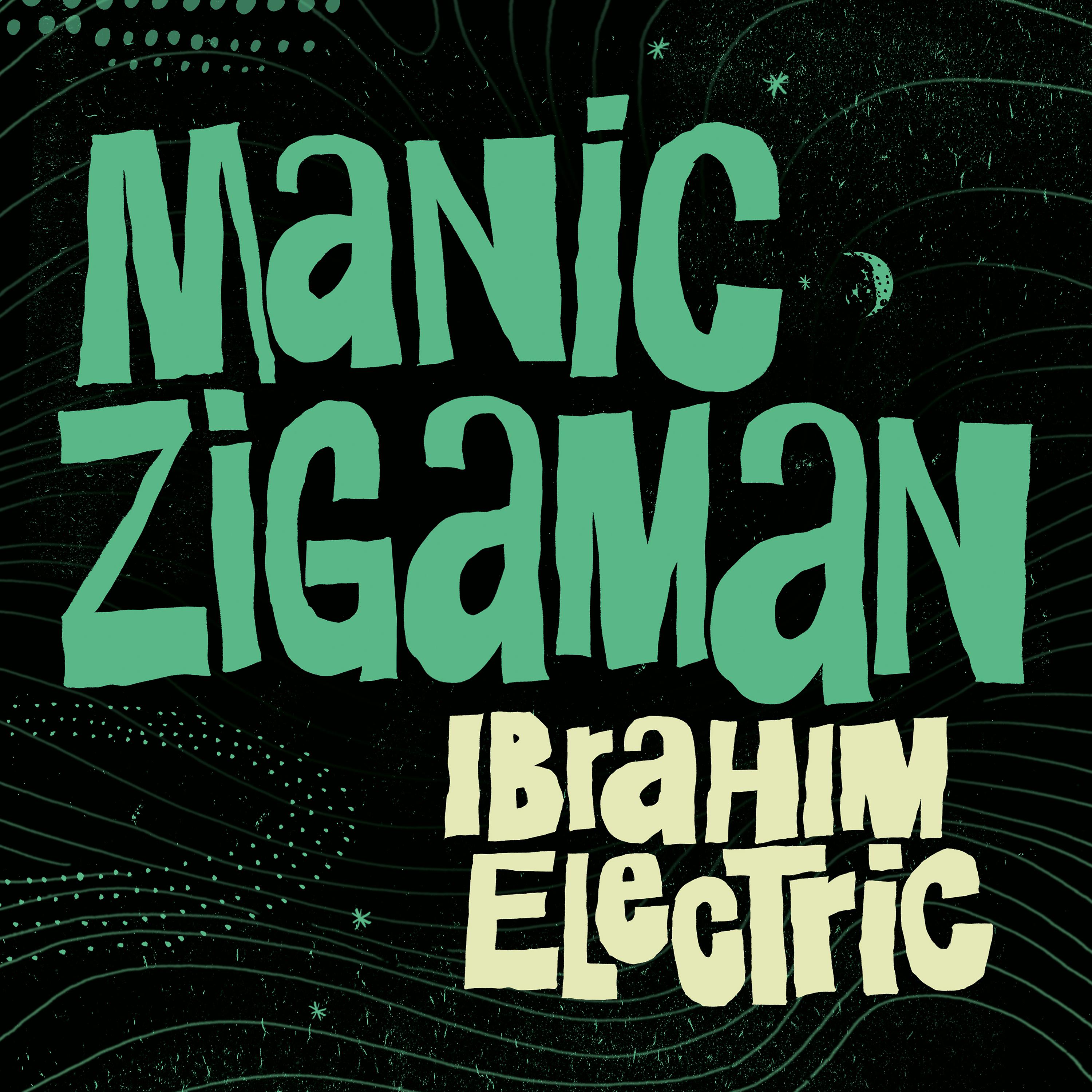 Постер альбома Manic Zigaman