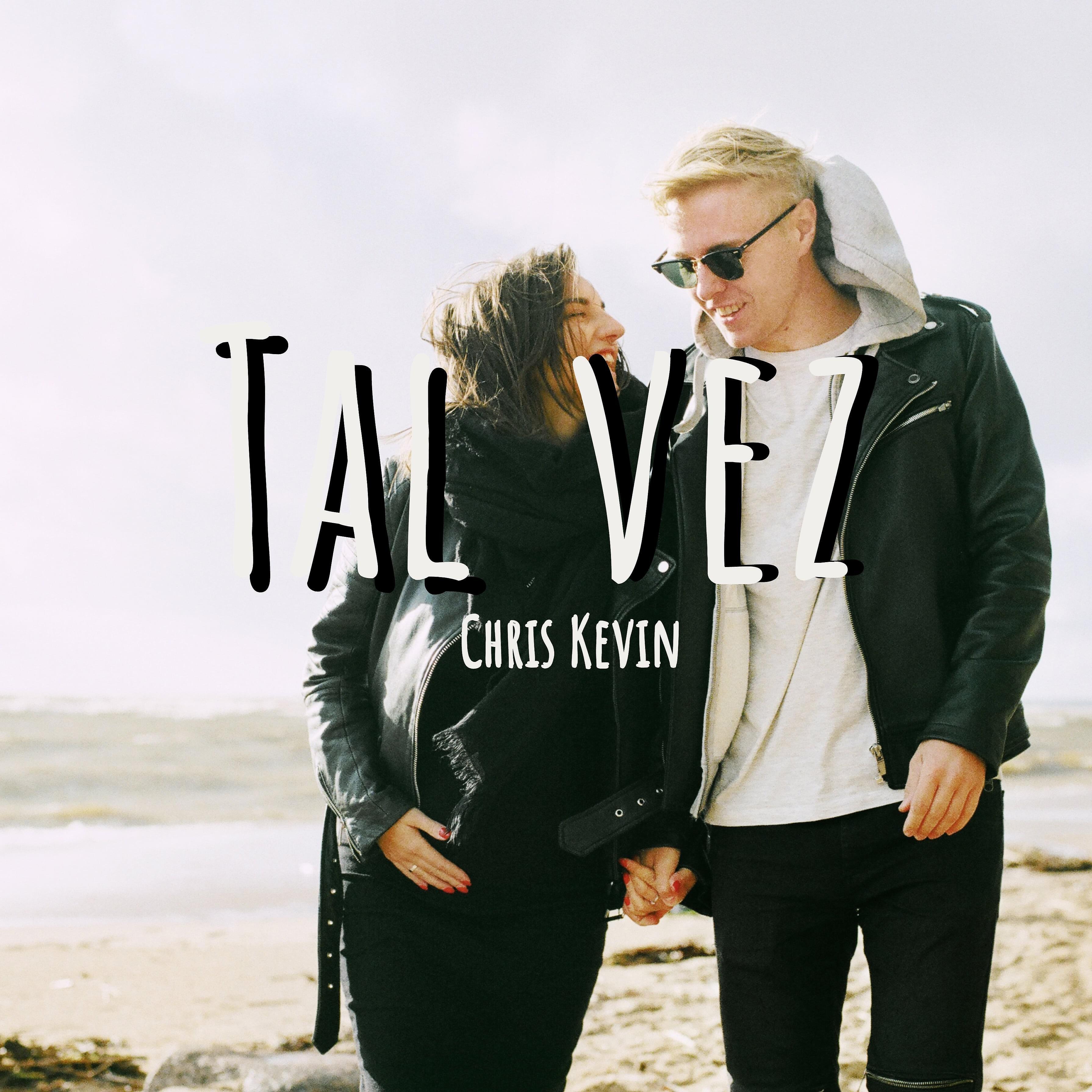 Chris Kevin - Tal Vez