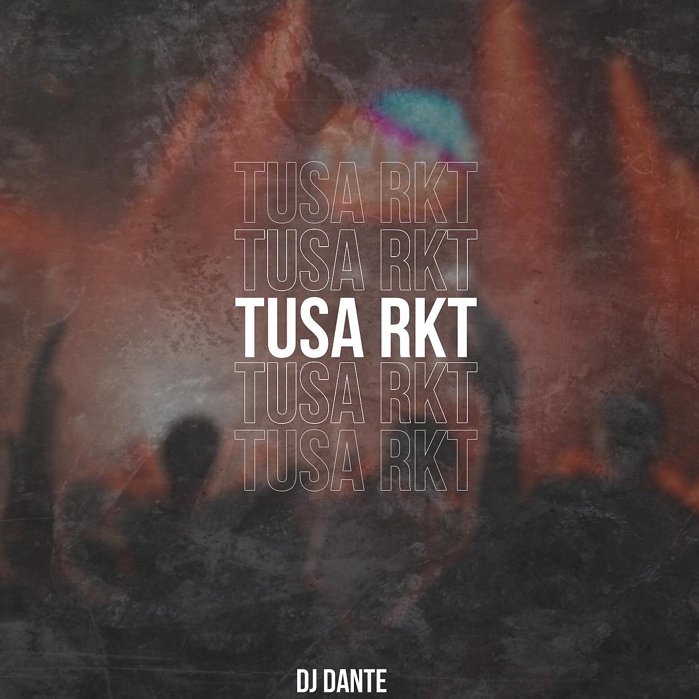 Постер альбома Tusa Rkt