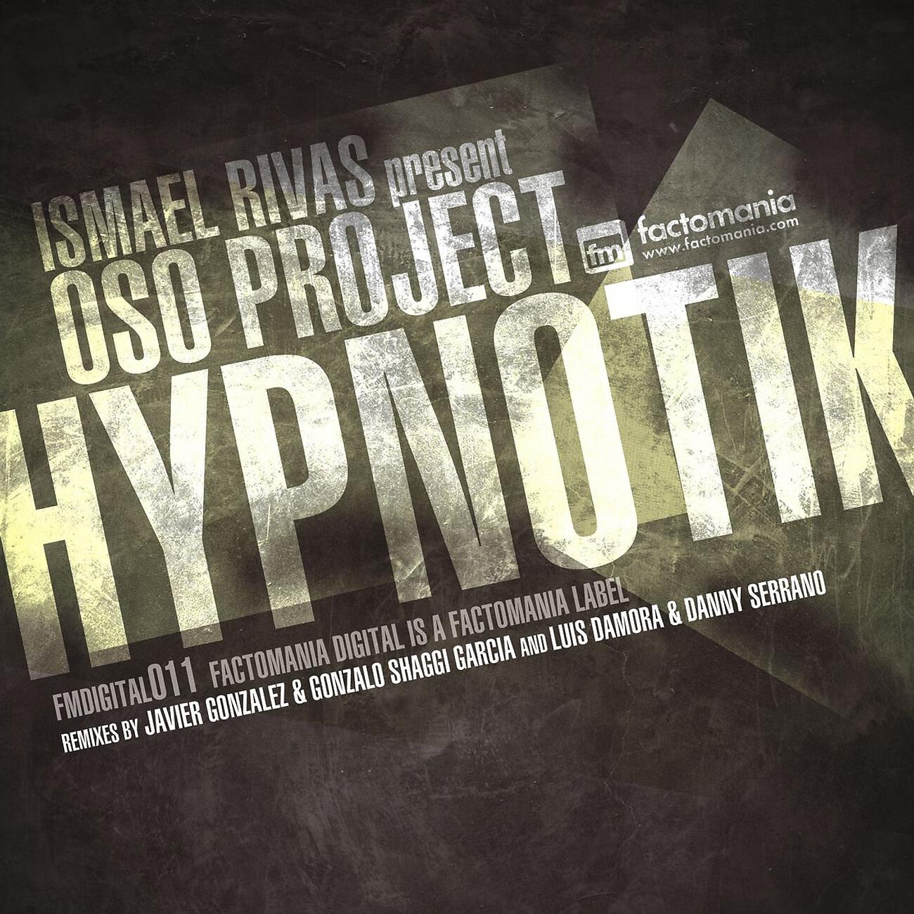 Ismael Rivas - Hypnotik (Javier Gonzalez & Gonzalo Shaggy Garcia Remix)