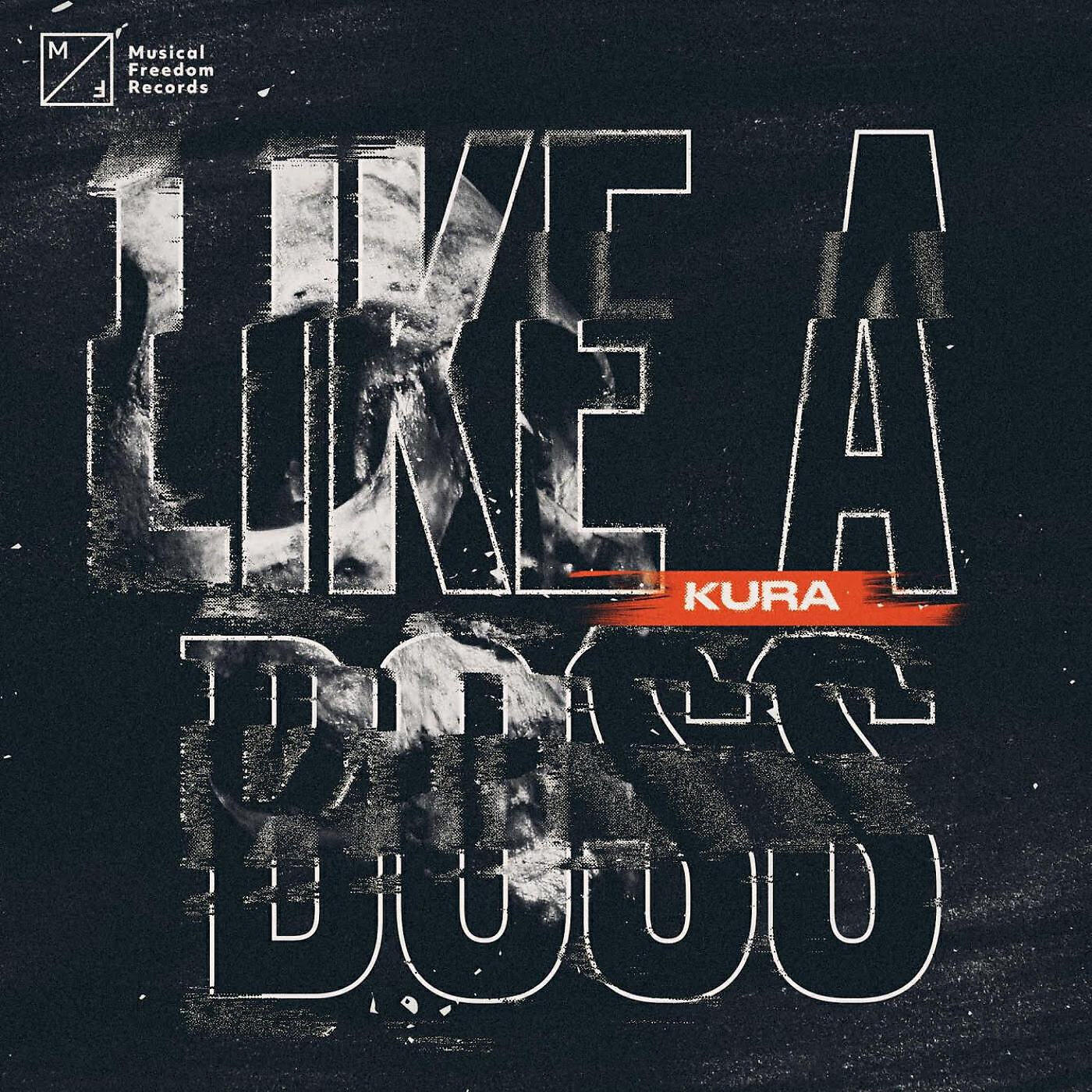 KURA - Like A Boss