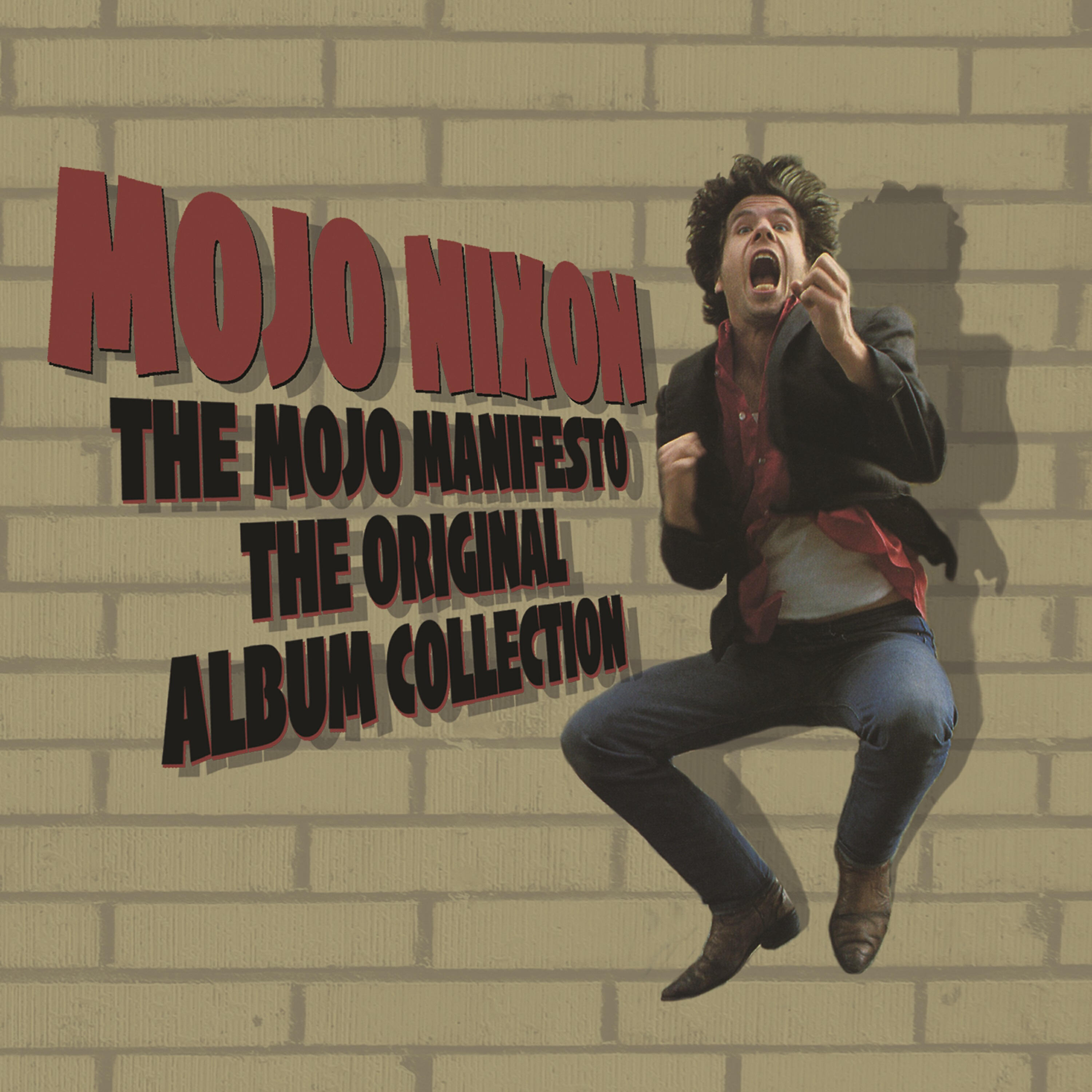 Mojo Nixon - Machines Ain't Music/I Got My Mojo Working (Remastered)