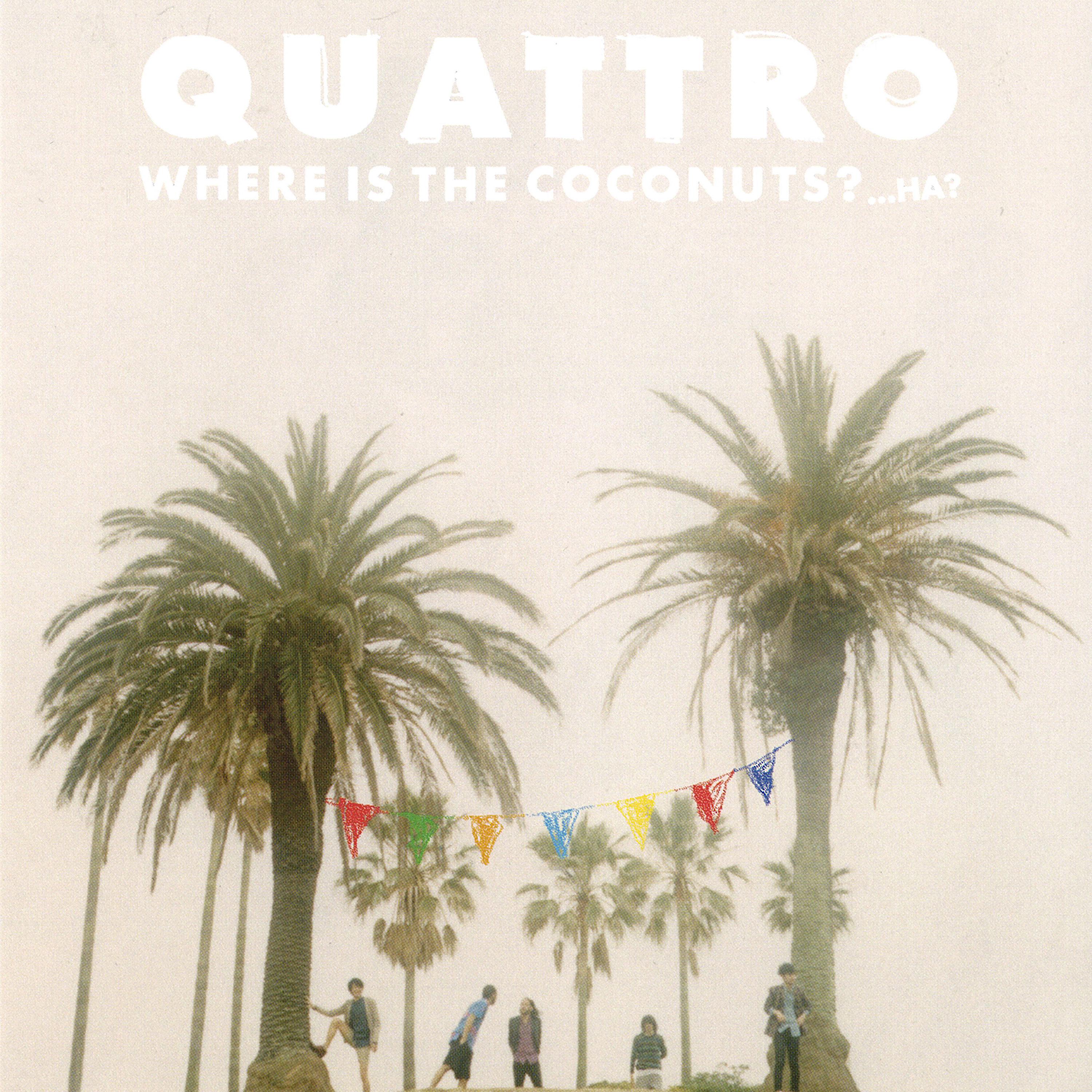 Постер альбома Where is the Coconuts?...Ha?