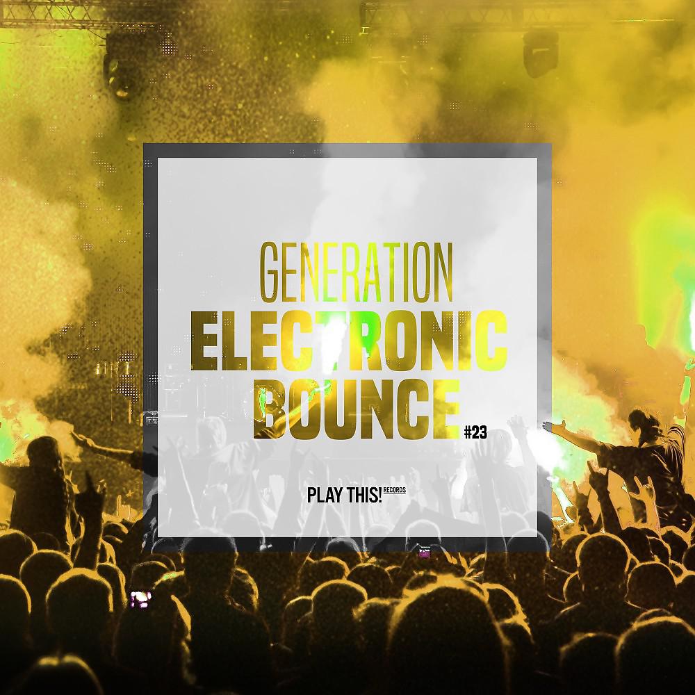 Постер альбома Generation Electronic Bounce, Vol. 23