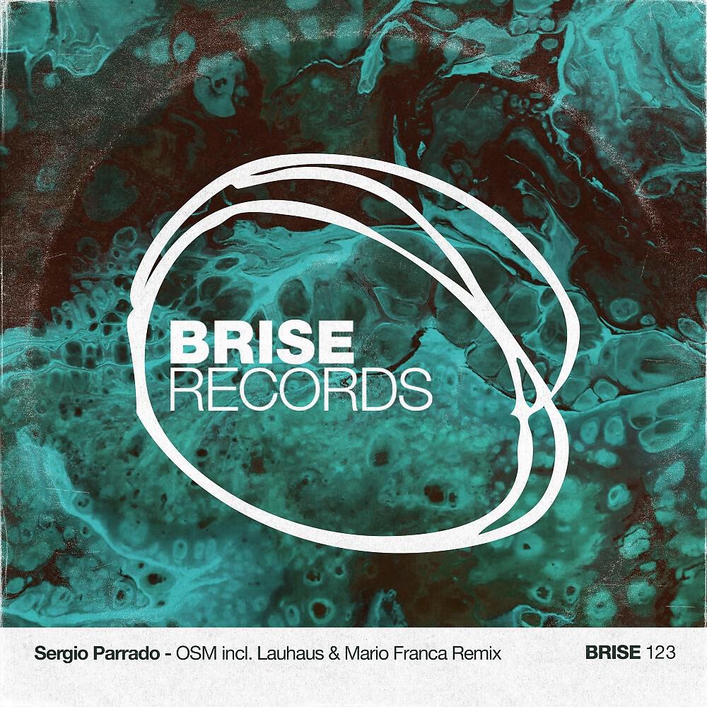 Sergio Parrado - Osm (Lauhaus & Mario Franca Remix)
