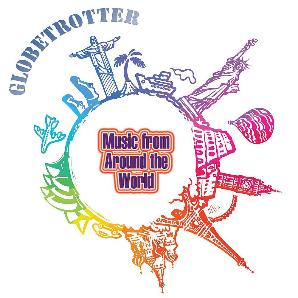 Постер альбома Globetrotter: Music from Around the World