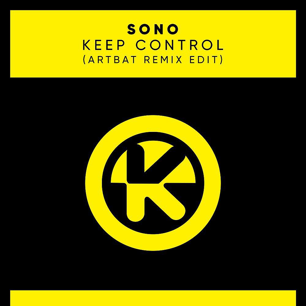 Sono - Keep Control (ARTBAT Remix Edit)