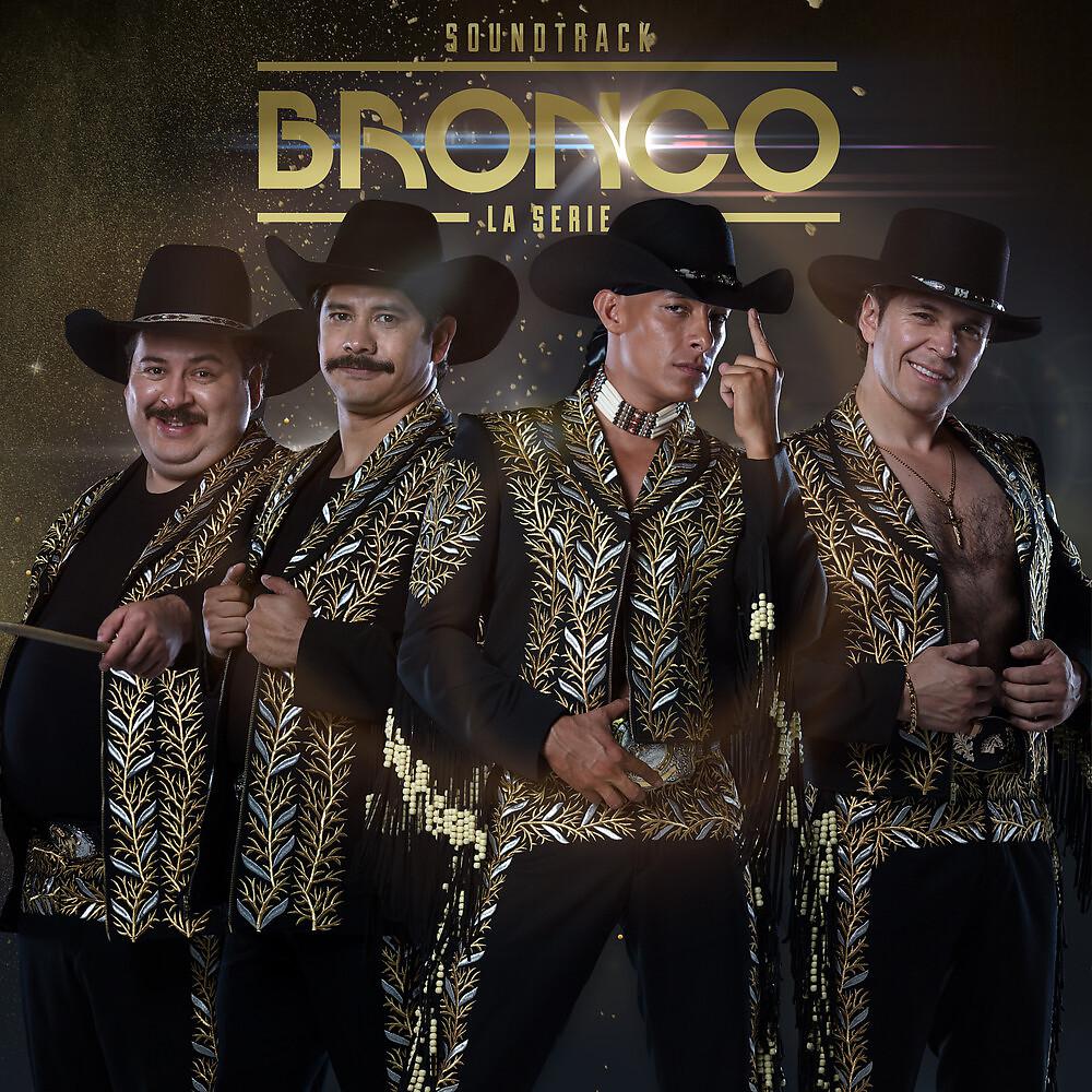 Постер альбома Bronco: La serie música original