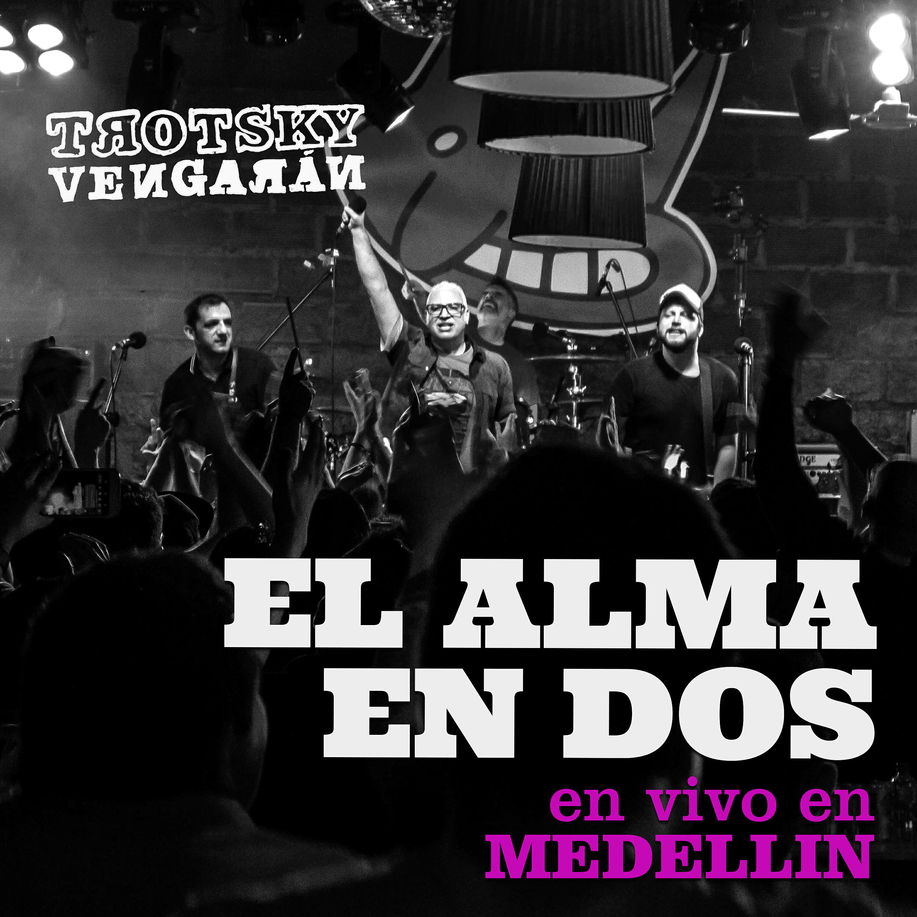 Trotsky Vengarán - El Alma en Dos (En Vivo – Medellín)