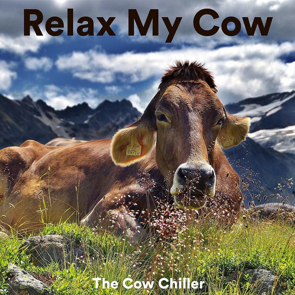 The Cow Chiller - The Cow Goes Moo & Relax