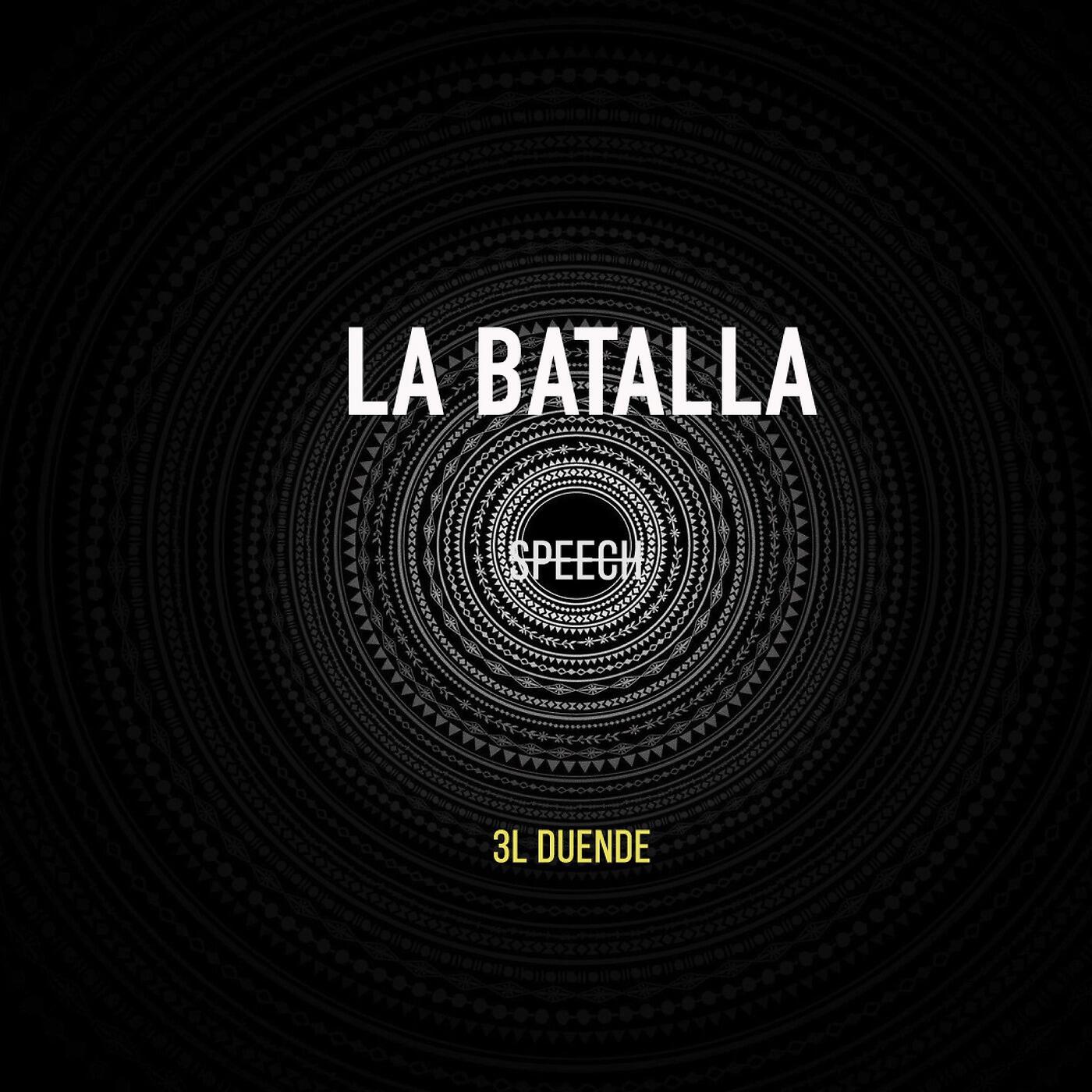 3L Duende - La Batalla (Speech Motivacional)