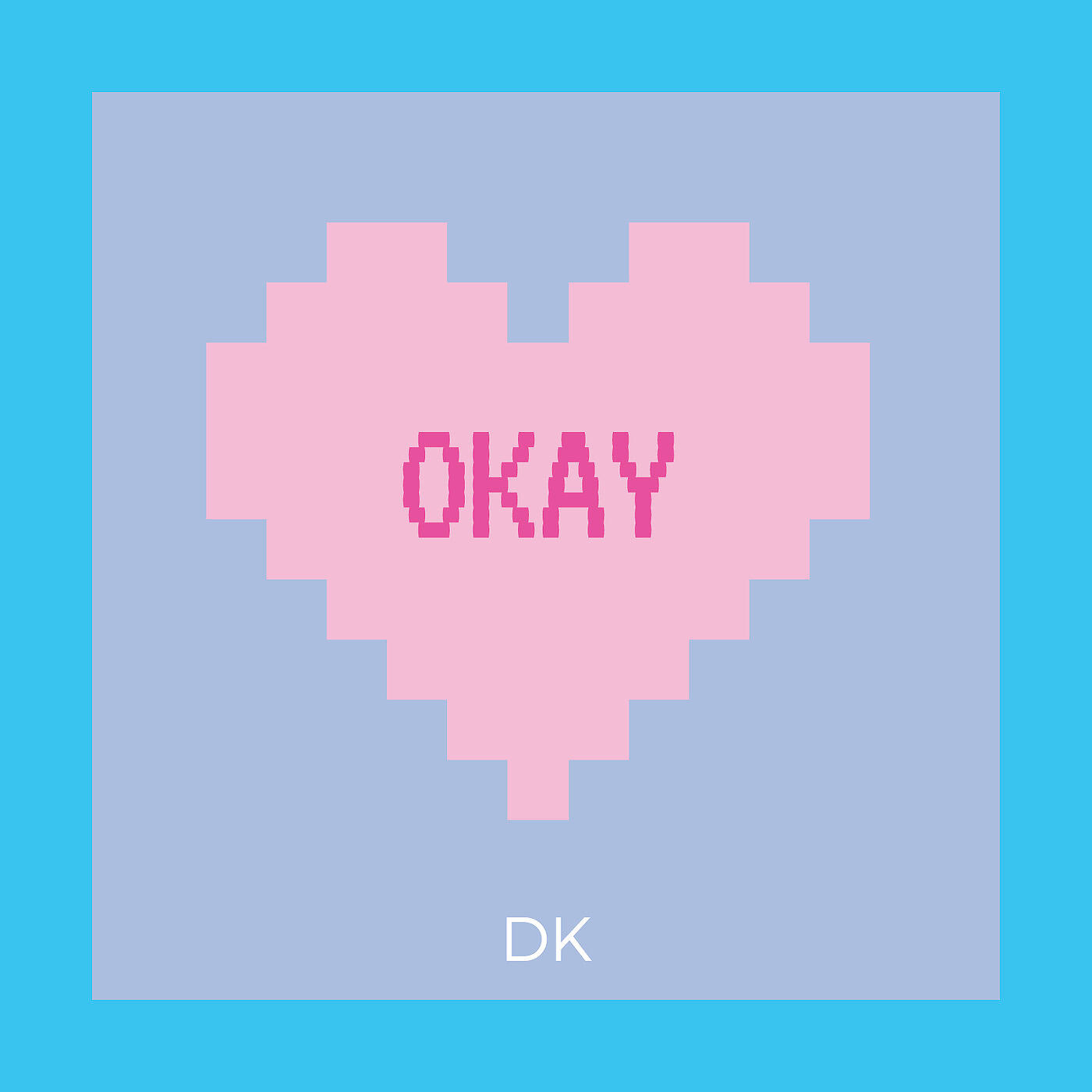 DK - Okay