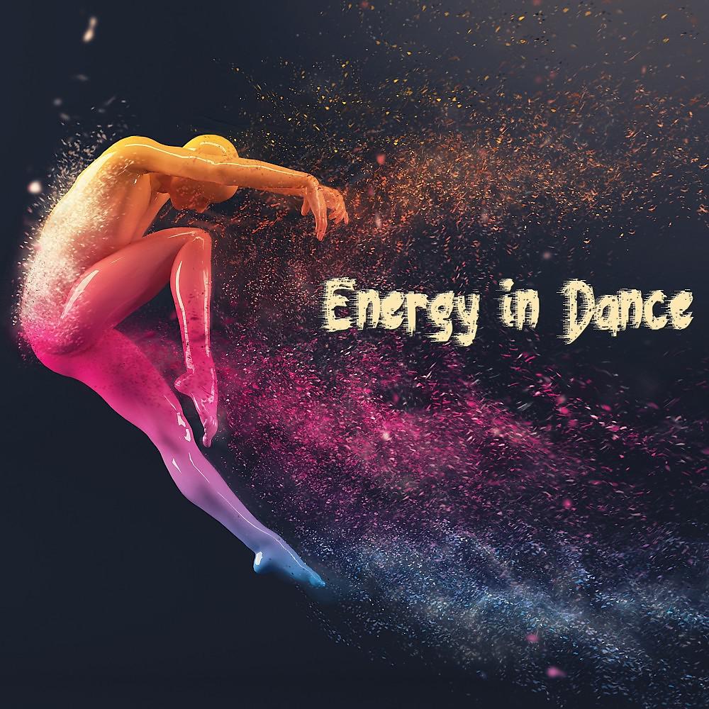 Постер альбома Energy in Dance