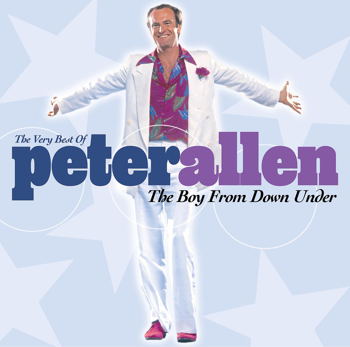 Постер альбома The Very Best Of Peter Allen The Boy From Down Under