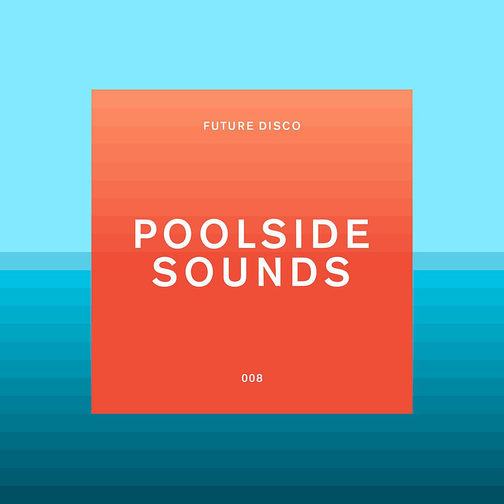 Постер альбома Future Disco: Poolside Sounds