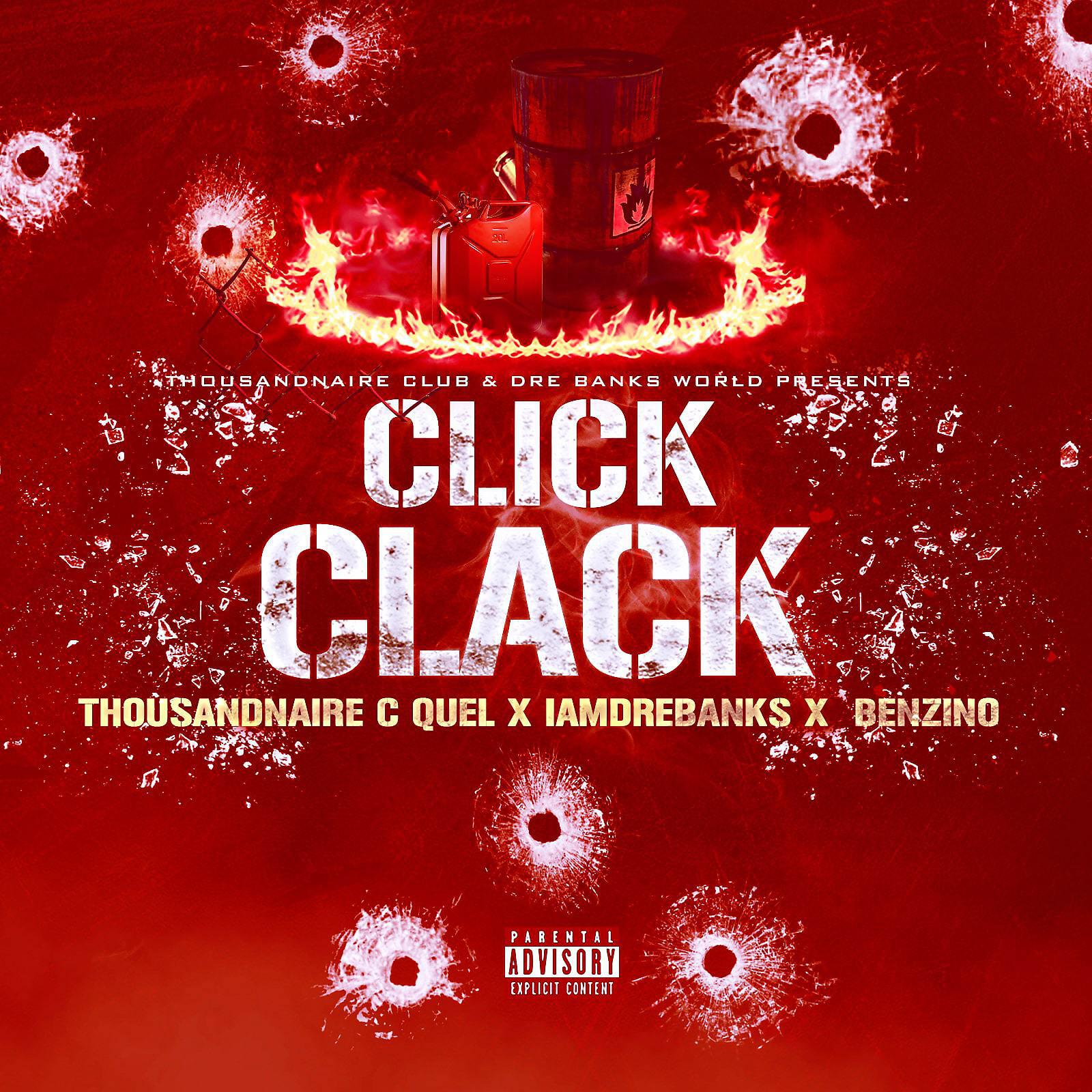 Thousandnaire C Quel - Click Clack (feat. Benzino)