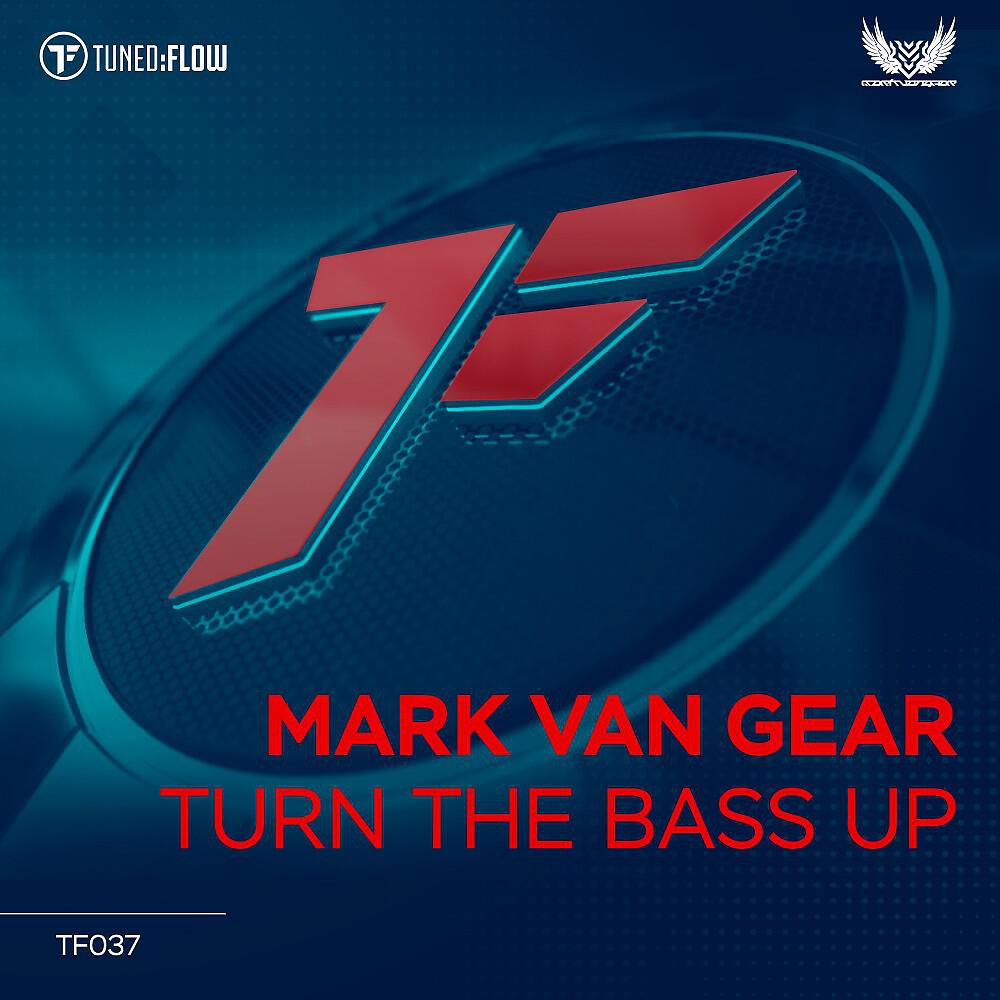 Mark Van Gear - Turn the Bass Up (Extended Mix)