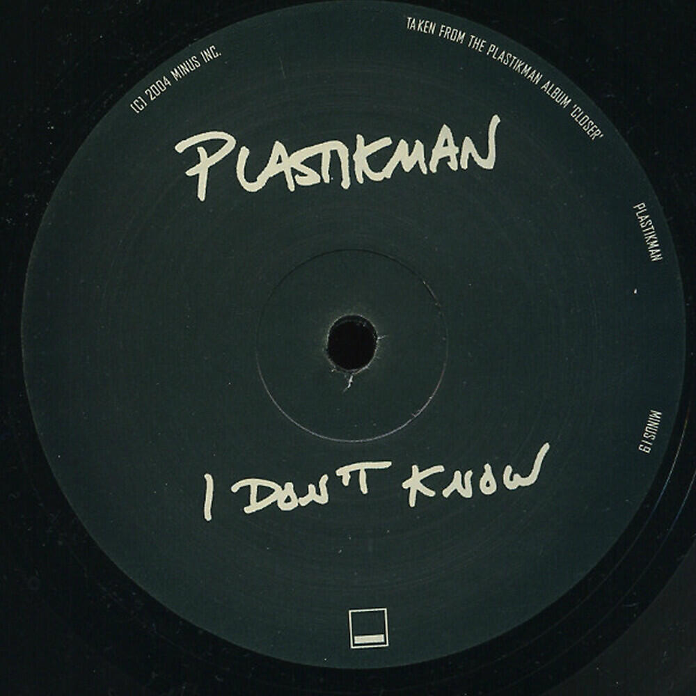 Plastikman - I Don't Know