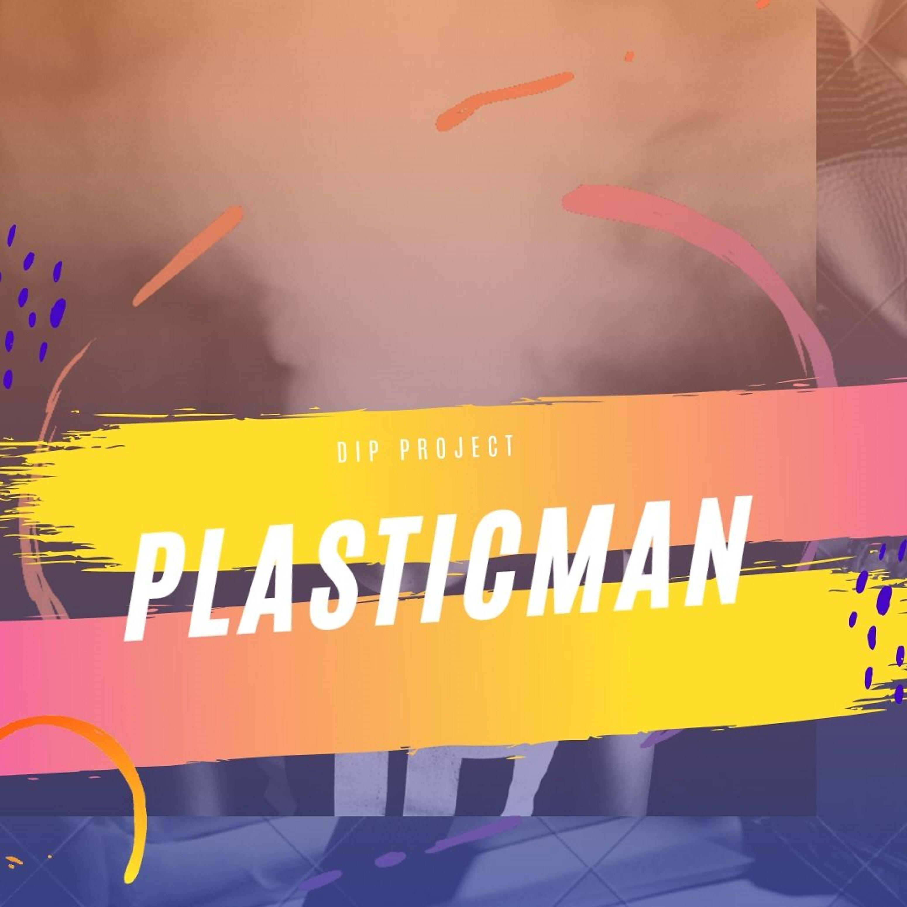 DIP PROJECT - Plasticman