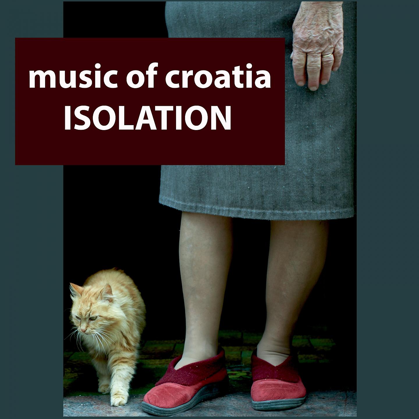 Постер альбома Music of croatia - isolation