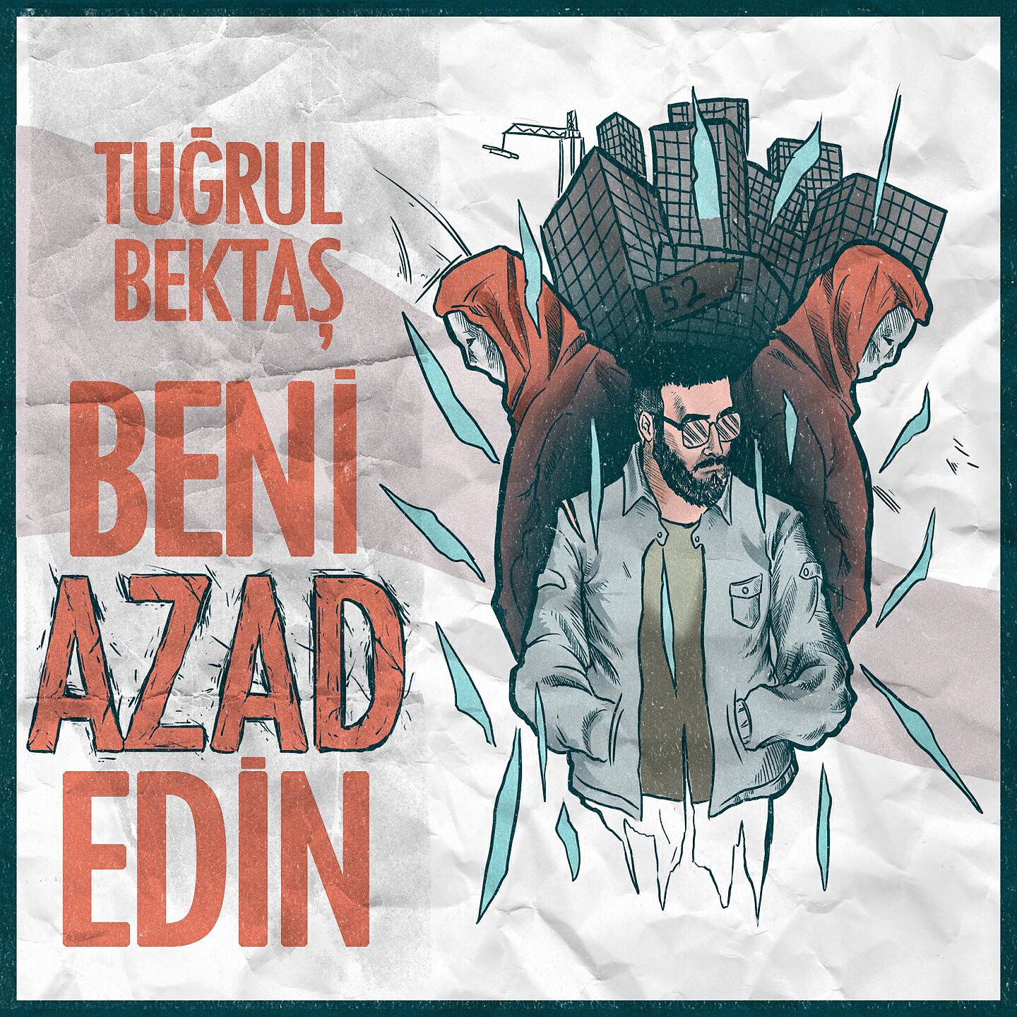 Tuğrul Bektaş - Beni Azad Edin