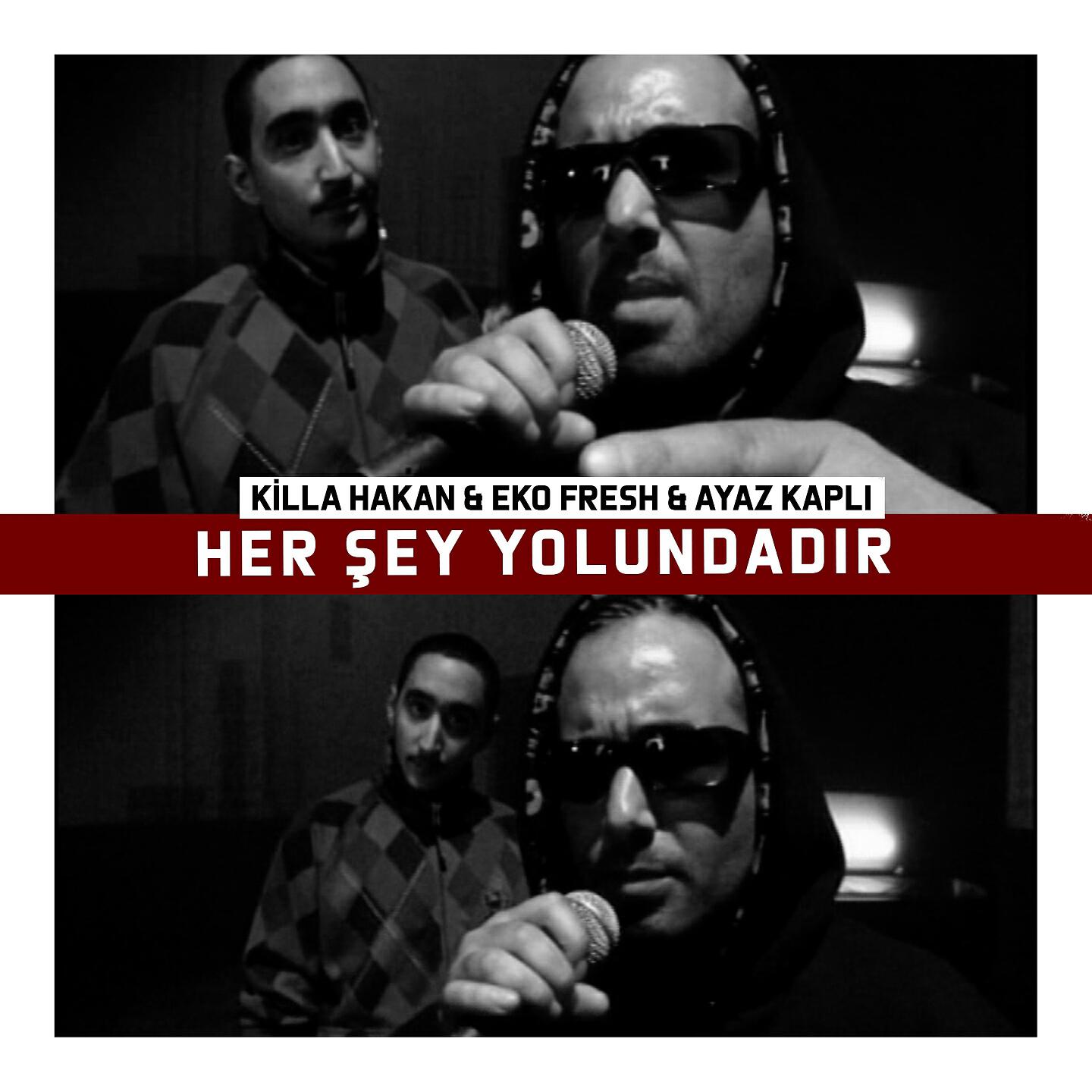 Killa Hakan - Her Şey Yolundadır
