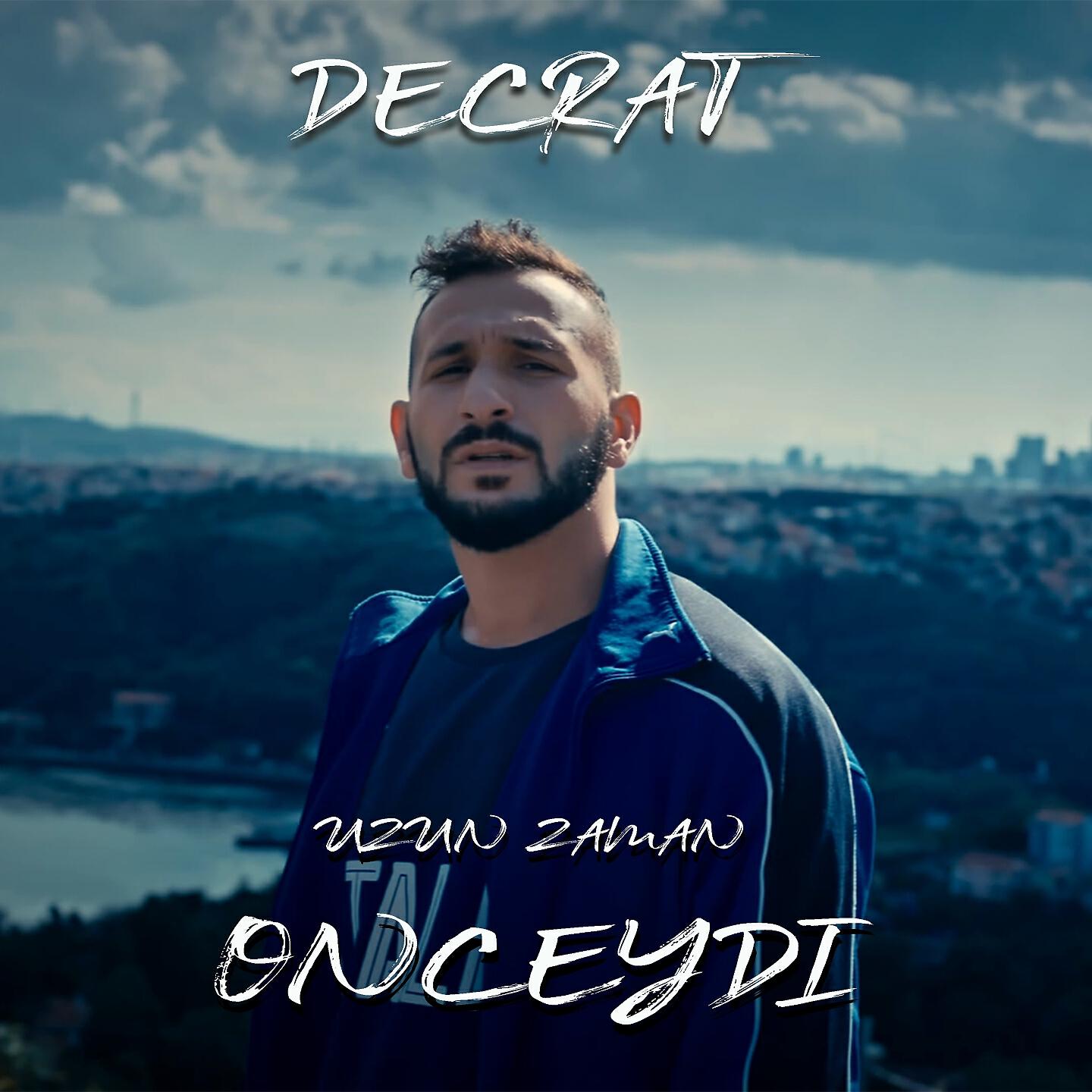 Decrat - Uzun Zaman Önceydi